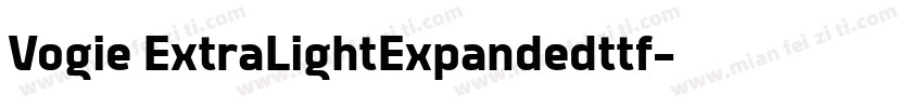 Vogie ExtraLightExpandedttf字体转换